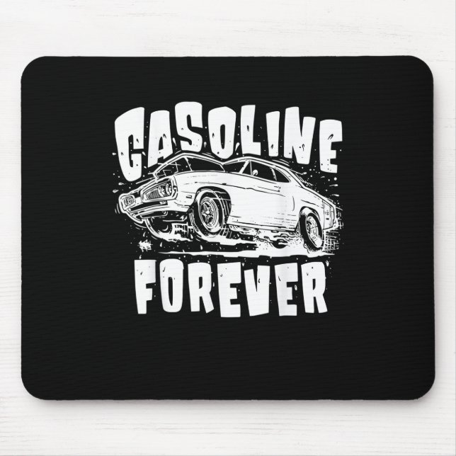 Gasoline Forever Funny Gas Cars Tees Mouse Pad (Front)