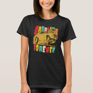 Gasoline Forever  Gas Cars Tees