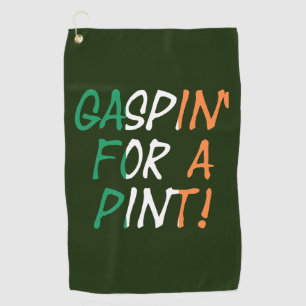 Gaspin For A Pint overlaid on Irish Flag gtcnt Golf Towel