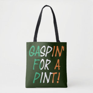 Gaspin' For A Pint stcnt Tote Bag
