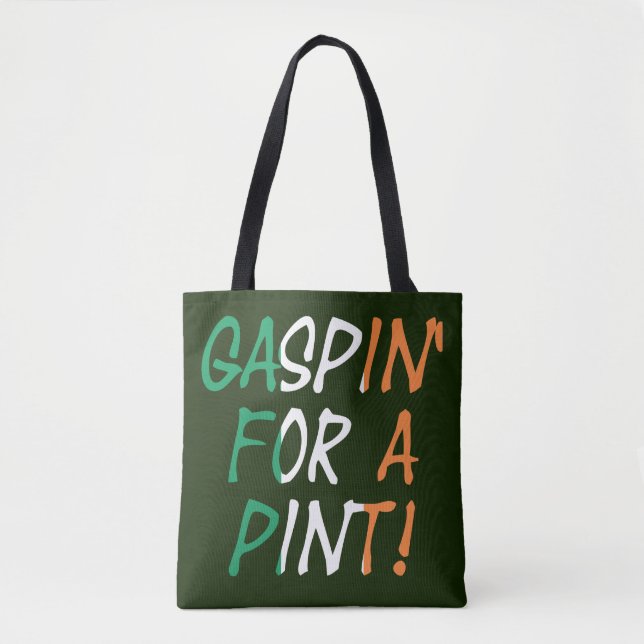 Gaspin' For A Pint stcnt Tote Bag (Front)
