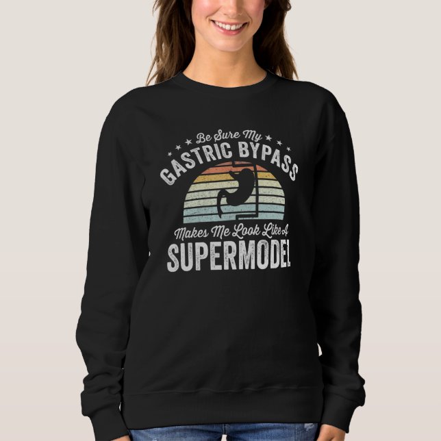 Gastric Bypass Statement Bariatric Surgery Recover Sweatshirt (Front)
