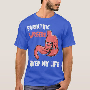 Gastric Sleeve Support Motivation Losing Weight  T-Shirt