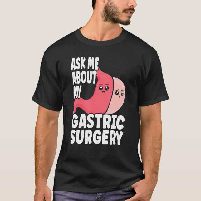 Gastric Surgery & Downsizing Progress Gastric Bypa T-Shirt (Front)