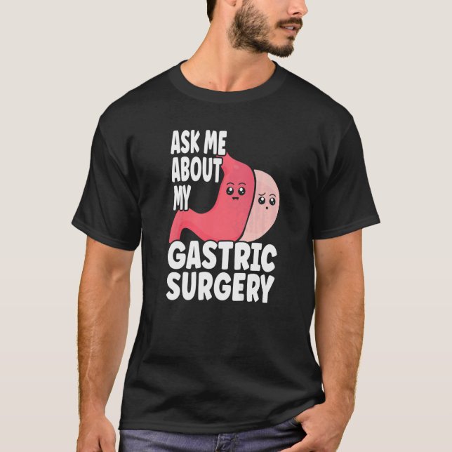 Gastric Surgery & Downsizing Progress Gastric Bypa T-Shirt (Front)