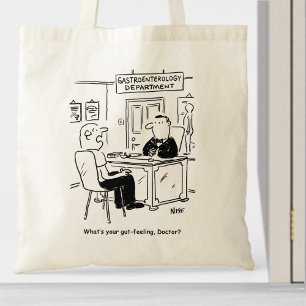 Gastroenterologist is asked for his gut-feeling. tote bag