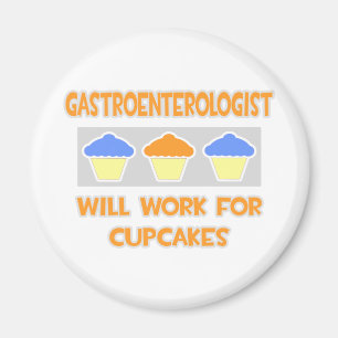 Gastroenterologist ... Will Work For Cupcakes Magnet