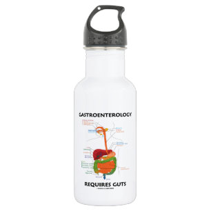 Gastroenterology Requires Guts (Digestive System) 532 Ml Water Bottle