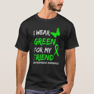 Gastroparesis Awareness Ribbon I Wear Green For My T-Shirt