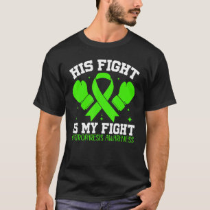 Gastroparesis Awareness Support His Fight is My Fi T-Shirt