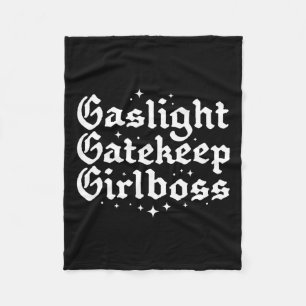 Gatekeep Girlboss Funny Bossbabe Feminist Meme Got Fleece Blanket