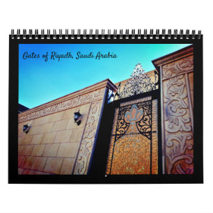 Gates of Riyadh, Saudi Arabia Calendar