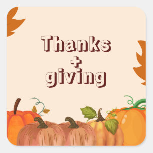 "Gather & Give Thanks: Join Us for a Thanksgiving Square Sticker