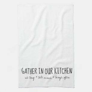 Gather in our Kitchen Kitchen Towel