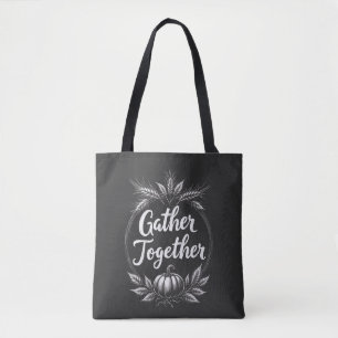 Gather Together – Rustic Chalkboard Farmhouse Tote Bag