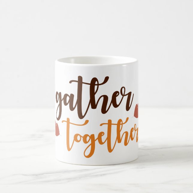Gather Together Thanksgiving Autumn Colours  Coffee Mug (Center)