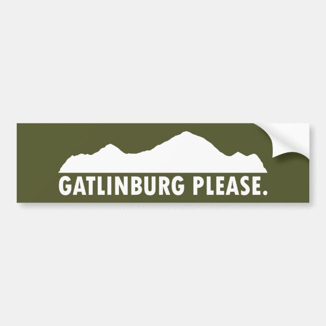 Gatlinburg Tennessee Please Bumper Sticker (Front)