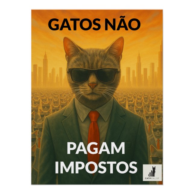 Gatos Não Pagam Impostos Poster (Front)