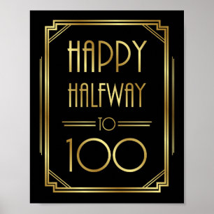 Gatsby Art Deco HAPPY HALFWAY TO 100 Sign Print