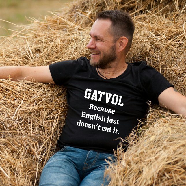 Gatvol Tee – When English Just Doesn’t Cut It (Creator Uploaded)