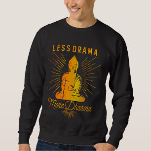 Gautama Buddha Meditation Quote Yoga Zen Buddhis Sweatshirt