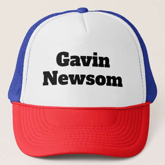 Gavin Newsom (you may change the words) Trucker Hat (Front)