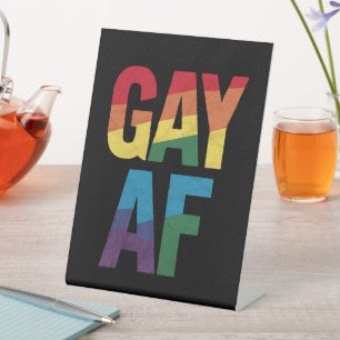 Gay AF LGBT Pride Gay Gift Pride Month Pedestal Sign