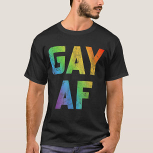 Gay Af Women Men  Lgbt Pride Equality Lesbian T-Shirt