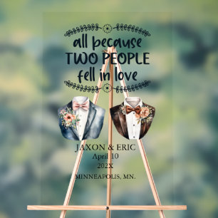 Gay All Because Two People Fell In Love Wedding Acrylic Sign