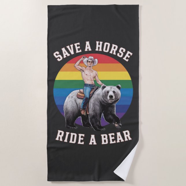 Gay bear pride save a horse ride a bear Rainbow Beach Towel (Front)