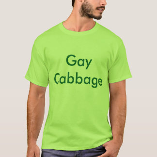Gay Cabbage T-Shirt