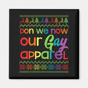 Gay Christmas Funny Lgbt Don We Now Our Gay Appare Magnet