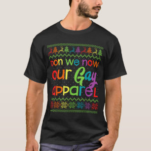 Gay Christmas Funny Lgbt Don We Now Our Gay Appare T-Shirt
