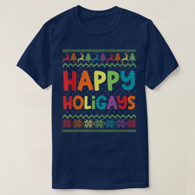 Gay Christmas Funny LGBT Happy Holigays Ugly Rainb T-Shirt (Design Front)