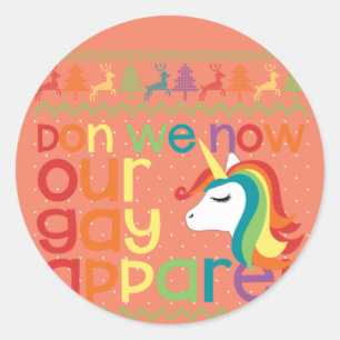 Gay Christmas Rainbow Unicorn Don We Now Our Gay Classic Round Sticker