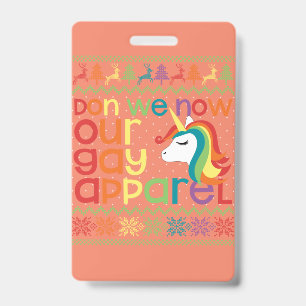 Gay Christmas Rainbow Unicorn Don We Now Our Gay ID Badge