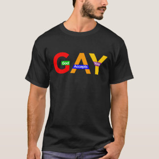 GAY God Accepts You T-Shirt