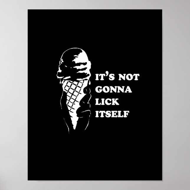 Gay Humour lick itself reverse  (Pickup Line) Poster (Front)