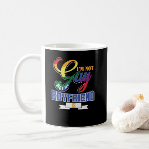 gay "I'm not gay, but my boyfriend" Coffee Mug