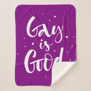 Gay is Good Sherpa Blanket