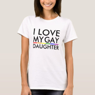 Gay / Lesbian I love My Gay Daughter -Shirt T-Shirt