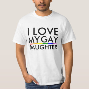 Gay / Lesbian I love My Gay Daughter -Shirt T-Shirt