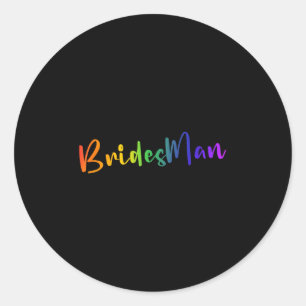 Gay Lesbian Lgbt Wedding Party Bridesman Tee Brida Classic Round Sticker