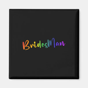 Gay Lesbian Lgbt Wedding Party Bridesman Tee Brida Magnet