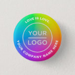 Gay Lesbian Pride Rainbow Flag Your Business Logo 3 Cm Round Badge<br><div class="desc">Gay Lesbian Pride Rainbow Flag Your Business Logo button. Add your own logo, image, photo or clipart, write your personalised text, couple names, slogan, website or company name, change the colourful background with any gradients, pattern, texture, design. Make your unique button and show your Pride! Avaiable in small, medium, large...</div>