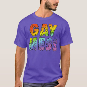 Gay Mess Rainbow Funny Messy Queen Pride Premium T-Shirt