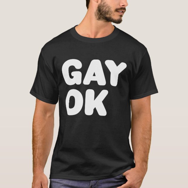 GAY OK Big Text Logo LGBT Design White On Black T-Shirt (Front)