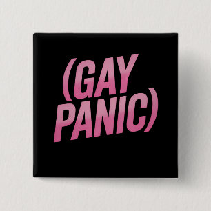 Gay Panic LGBTQ Protest Pride 15 Cm Square Badge
