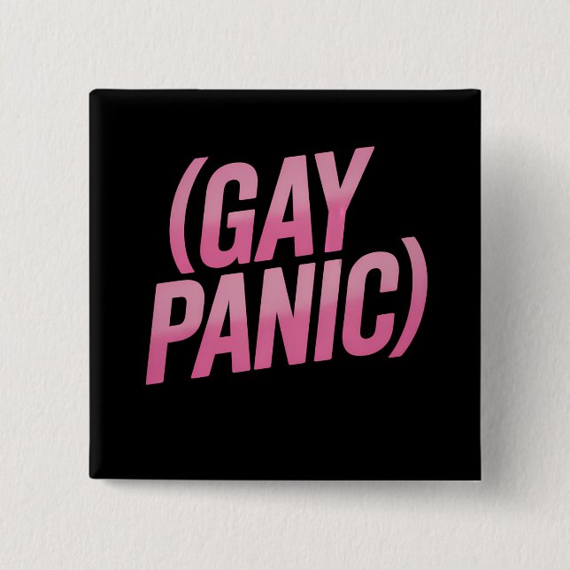Gay Panic LGBTQ Protest Pride 15 Cm Square Badge (Front)