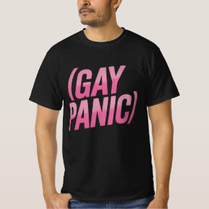 Gay Panic LGBTQ Protest Pride T-Shirt